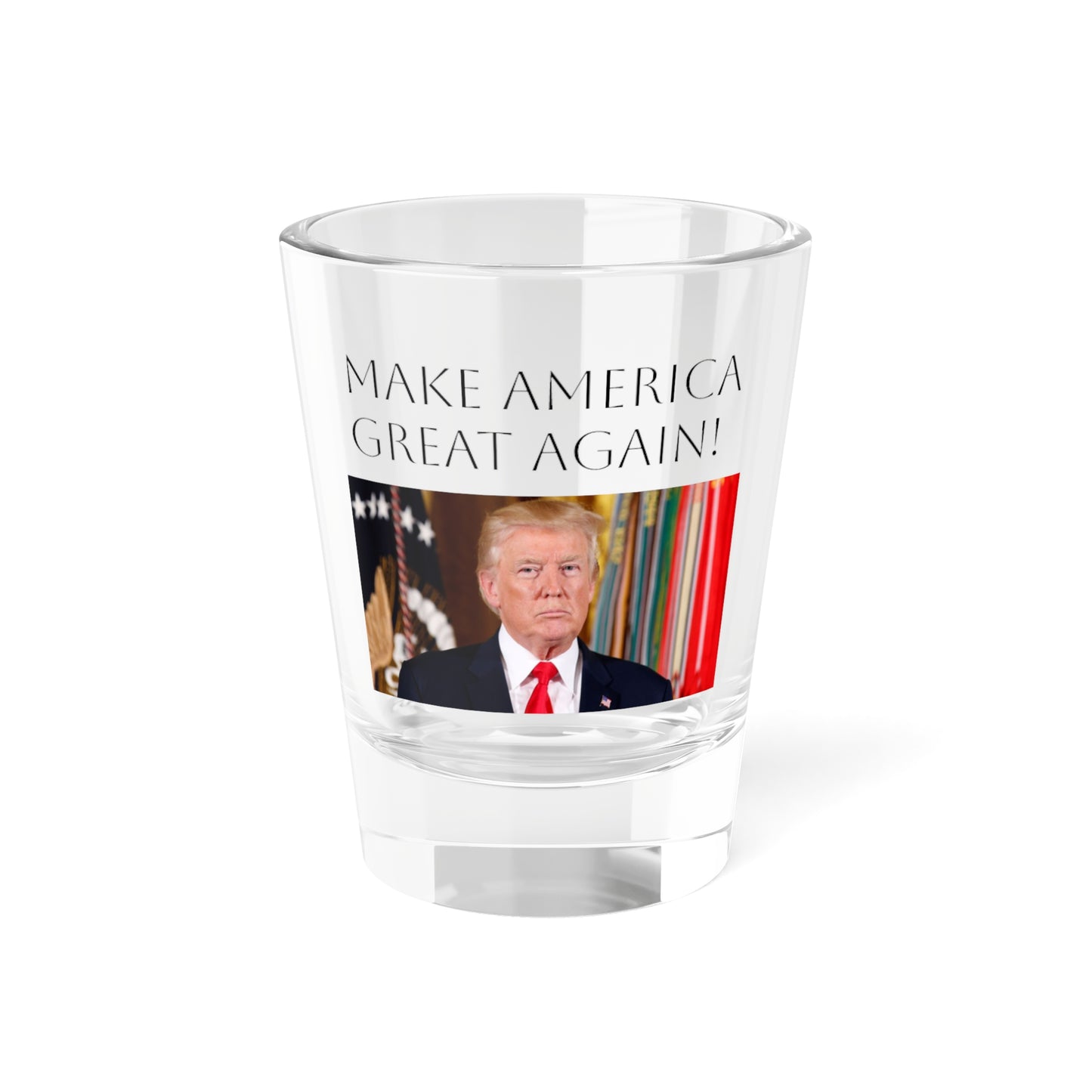 Shot Glass - 'Make America Great Again'