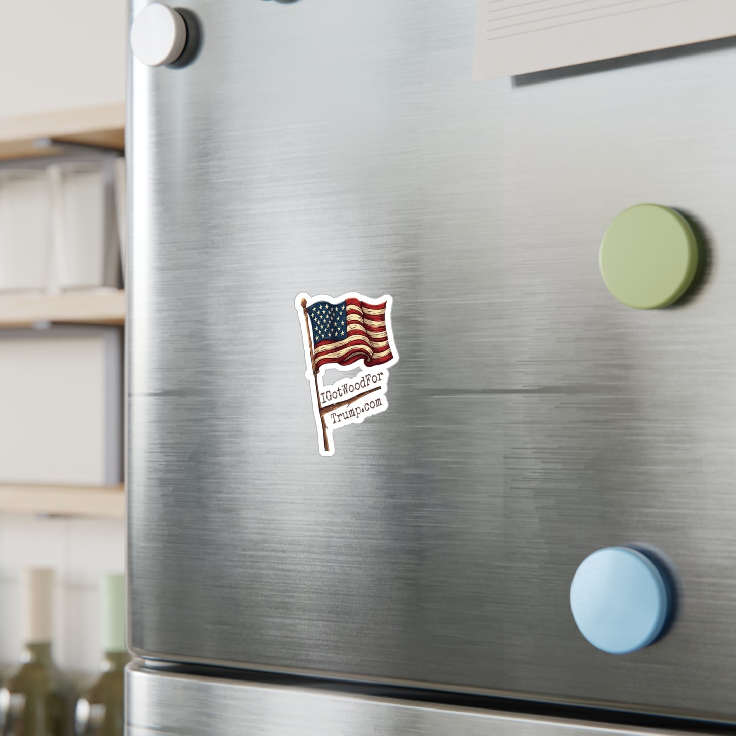 I Got Wood for Trump Vinyl Decal
